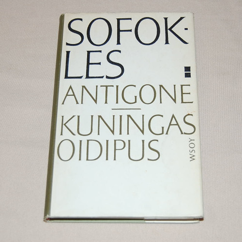 Sofokles Antigone / Kuningas Oidipus